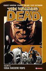 Cosa succede dopo. The walking dead. Vol. 18