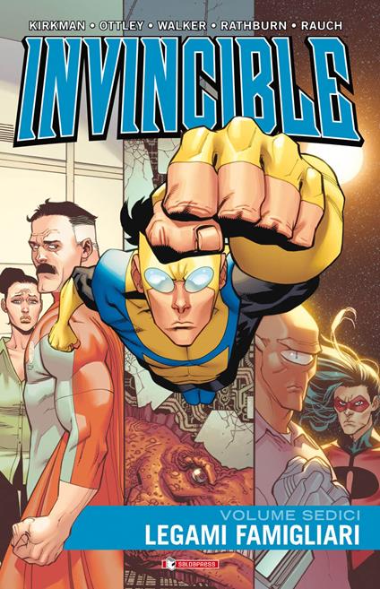 Invincible. Vol. 16: Legami famigliari. - Robert Kirkman,Cory Walker - copertina