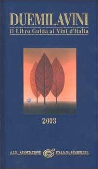 Duemilavini 2003. Il libro guida ai vini d'Italia - copertina