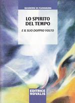 Lo spirito del tempo e il suo doppio volto