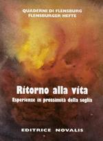 Ritorno alla vita. Esperienze in prossimità della soglia