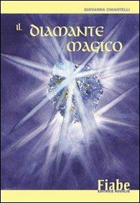 Il diamante magico - Giovanna Chiantelli - copertina