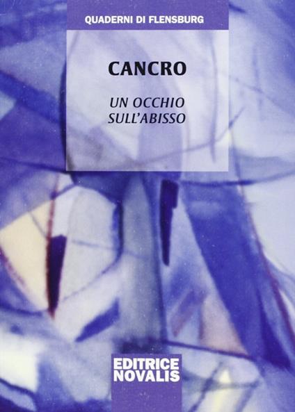 Cancro. Un occhio sull'abisso - Wolfgang Weirauch - copertina