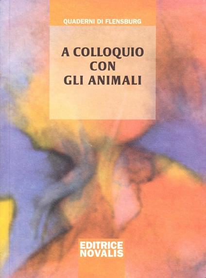 A colloquio con gli animali - Wolfgang Weirauch - copertina