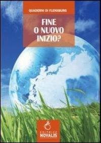 Fine o nuovo inizio? L'umanità al bivio - copertina