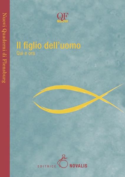 Il figlio dell'uomo. Qui e ora - copertina