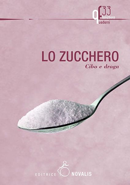 Lo zucchero. Cibo e droga - copertina