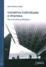 Iniziativa individuale e impresa. Per una cultura dialogica