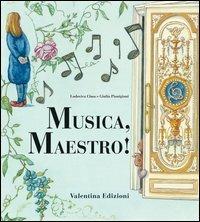 Musica maestro! - Lodovica Cima,Giulia Pianigiani - copertina