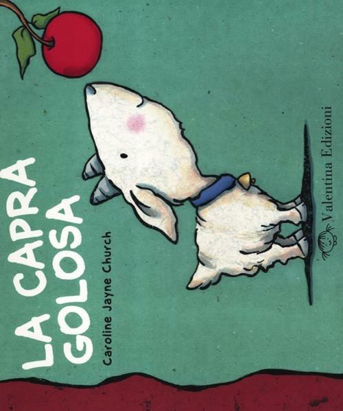 La capra golosa - Caroline J. Church - copertina