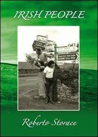 Irish people. Ediz. italiana - Roberto Storace - copertina