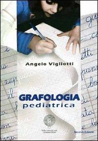 Grafologia pediatrica - Angelo Vigliotti - copertina