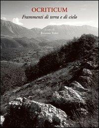 Ocriticum. Frammenti di terra e di cielo - Rosanna Tuteri,Orietta Pizzoferrato,Silvana Balbi De Caro - copertina