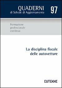 La disciplina fiscale delle autovetture - copertina