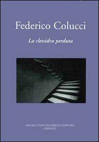 La clessidra perduta - Federico Colucci - Libro - Pontecorboli Editore - |  IBS