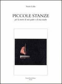 Piccole stanze per la morte di mio padre e mia madre - Paolo Collo - copertina