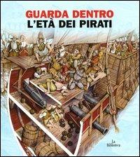 L' età dei pirati - Andrea Bachini,Rosaria Parretti - copertina