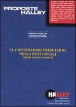 Il contenzioso tributario negli enti locali. Guida teorica e pratica