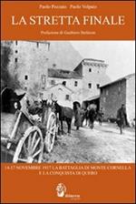 La stretta finale. 14-17 novembre 1917. La battaglia di Monte Cornelio e la conquista di Quero