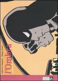 L'ombra. Contro il supremo. Vol. 3 - Alberto Ongaro,Hugo Pratt - copertina