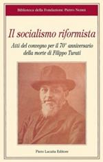 Socialismo riformista. Atti del Convegno per il 70° anniversario della morte di Filippo Turati