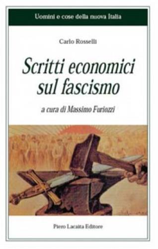 Scritti economici sul fascismo - Carlo Rosselli - 2