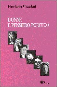 Donne e pensiero politico - Floriano Graziati - copertina