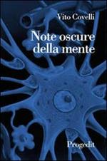 Note oscure della mente. Pensieri e riflessioni su emozioni e paure