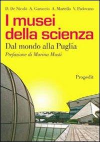 I musei della scienza. Dal mondo alla Puglia - copertina