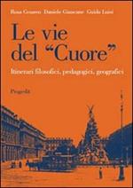 Le vie del «cuore». Itinerari filosofici, pedagogici, geografici