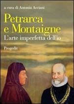 Petrarca e Montaigne. L'arte imperfetta dell'io