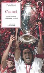 C'est moi. Paolo Maldini e il Pallone (d'Oro)