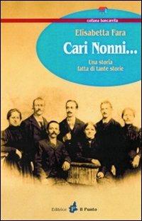 Cari nonni... - Elisabetta Fara - copertina