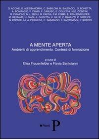 A mente aperta. Ambienti di apprendimento. Contesti di formazione. Atti del 2° Congresso internazionale delle scienze bioeducative - copertina