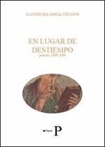 En lugar de destiempo. Poesias 1989-2009