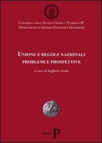 Unione e regole nazionali. Problemi e prospettive - copertina