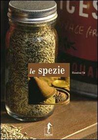 Le spezie. Ediz. illustrata - Blandine Vié - copertina