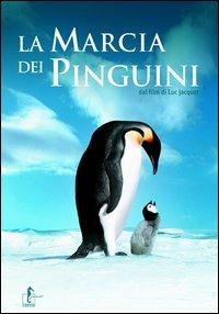 La marcia dei pinguini. Ediz. illustrata - copertina