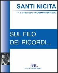 Sul filo dei ricordi... - Santi Nicita - copertina