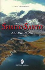 Spirito Santo azione di Dio