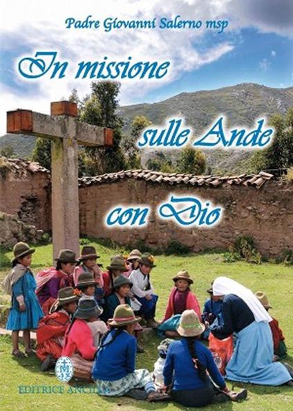 In missione sulle Ande con Dio - Giovanni Salerno - copertina