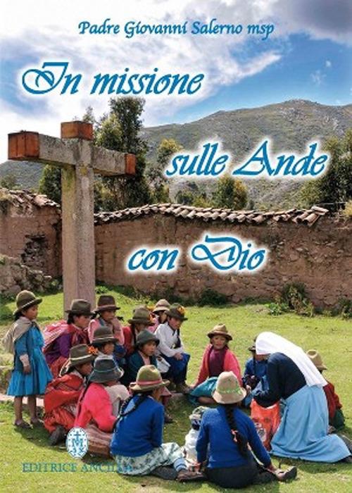 In missione sulle Ande con Dio - Giovanni Salerno - copertina