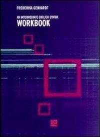 Intermediate english syntax workbook (An) - Frederika Gebhardt - copertina