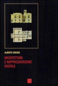 Architettura e rappresentazione digitale - Alberto Sdegno - copertina