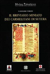 Il breviario miniato dei Carmelitani di Sutera - Calogero Ferlisi - copertina