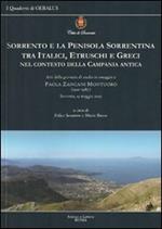 Sorrento e la penisola sorrentina tra italici, etruschi e greci nel contesto della Campania antica