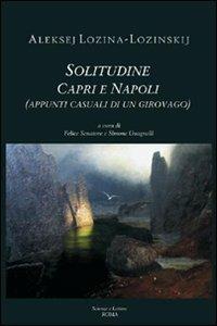 Solitudine. Capri e Napoli (appunti casuali di un giorovago) - Aleksej Lozina Lozinskij - copertina
