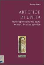 Artefice di unità. Profilo spirituale della beata Maria Gabriella Sagheddu