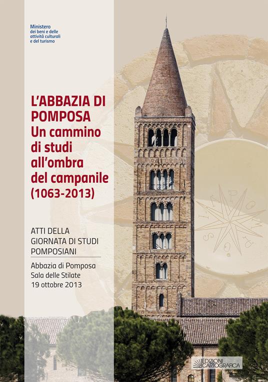 L' abbazia di Pomposa. Un cammino di studi all'ombra del campanile (1063-2013). Atti della Giornata di studi pomposiani (Abbazia di Pomposa, 19 ottobre 2013) - copertina