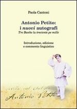 Antonio Petito. I nuovi autografi. Tre banhe lu treciente pe mille